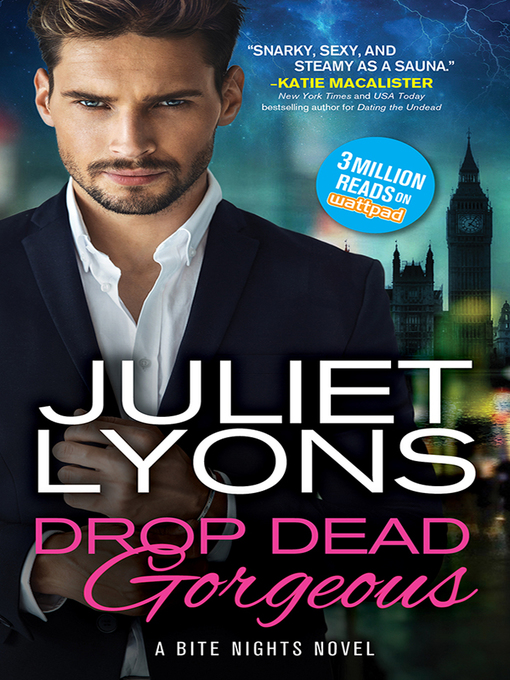 Title details for Drop Dead Gorgeous by Juliet Lyons - Available